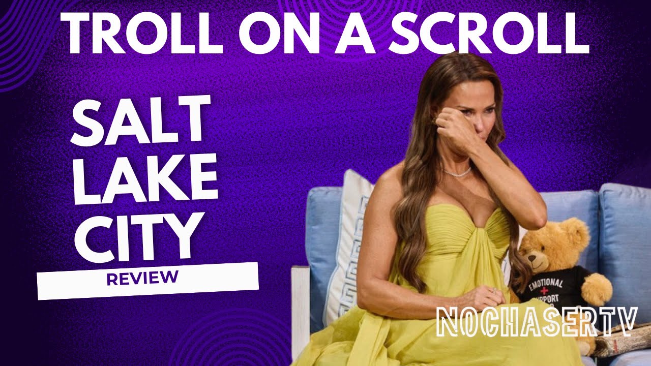 Troll On A Scroll #RHOSLC Real Housewives of Salt Lake City S6, E18 Review w @weigopodcast  