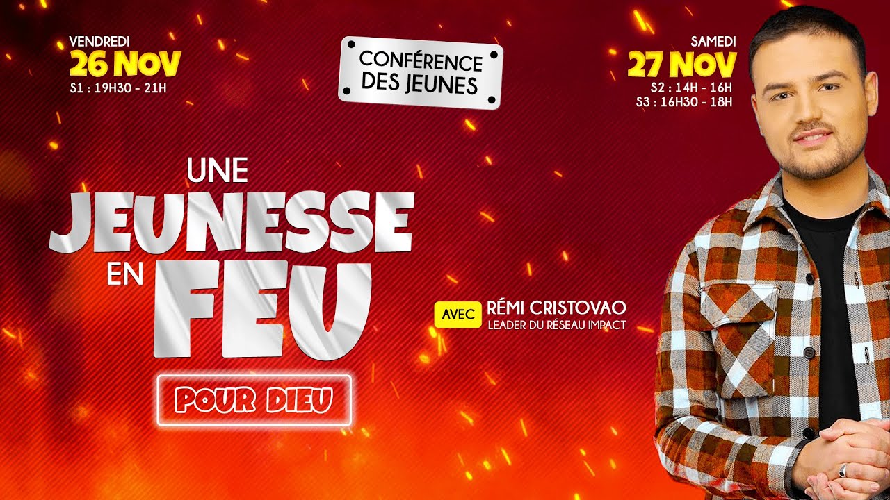 Une jeunesse en feu pour Dieu (Session 1) - Rémi Cristovao