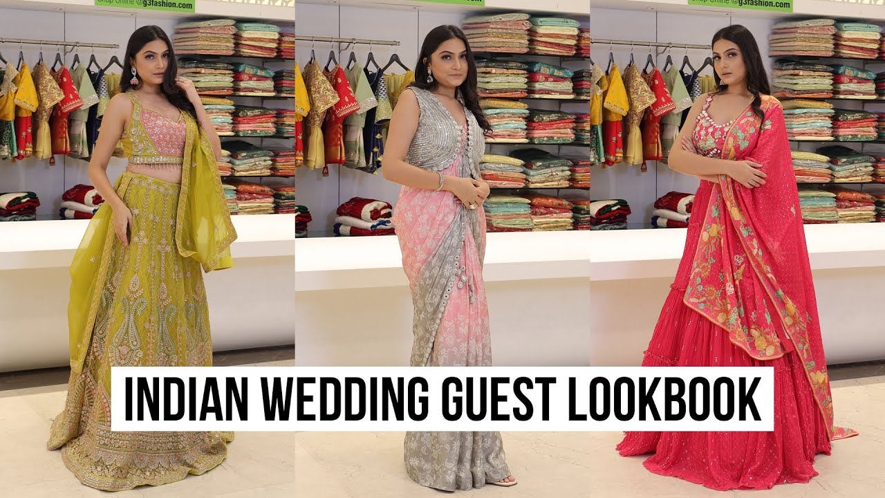 Indian Wedding Guest Outfit Ideas 2023 - Indian Wedding Lookbook