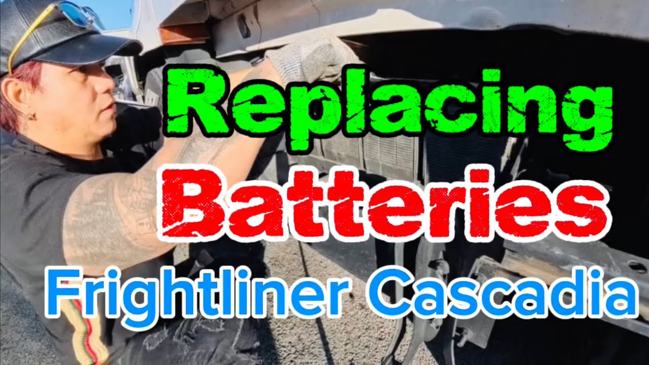 How to Replace Batteries on a 2022 Freightliner Cascadia DD15
