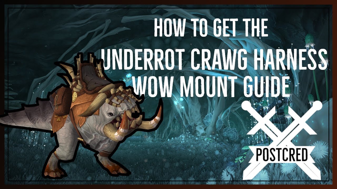 How to get Underrot Crawg Harness(skip to last boss) - Wow mount Guide