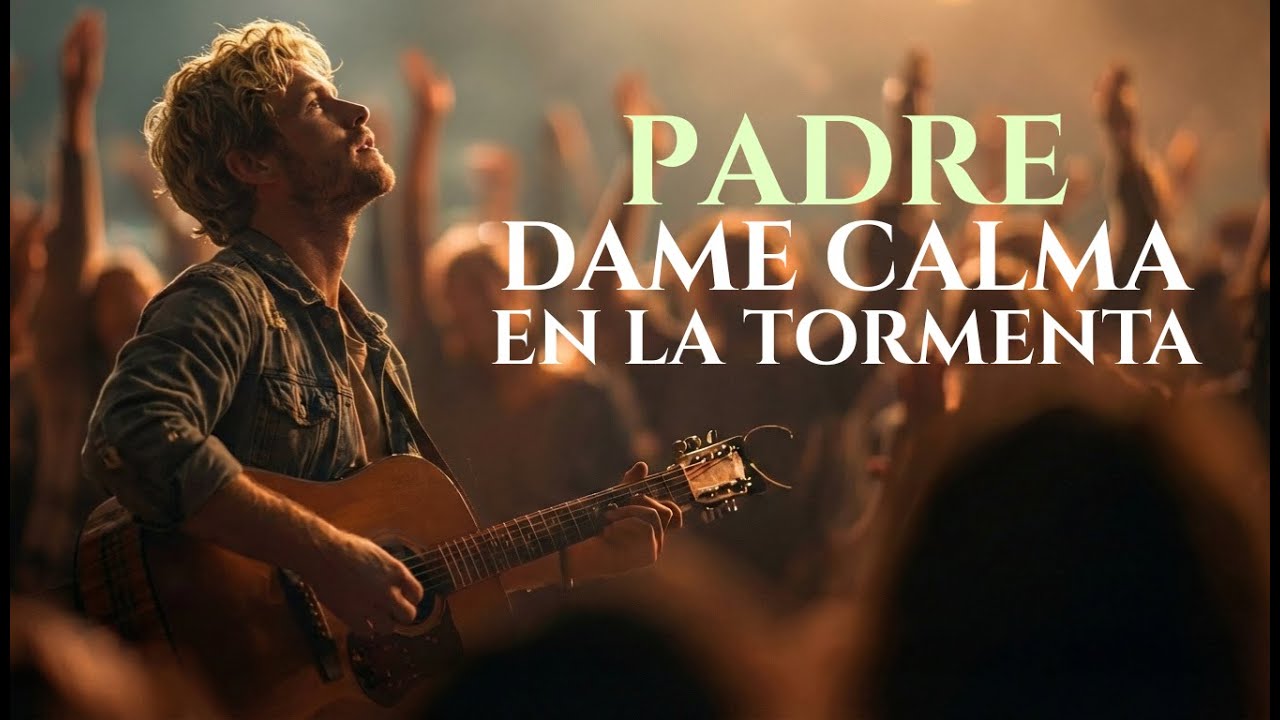 Padre, dame calma en la prueba | Música Cristiana para Momentos de Angustia