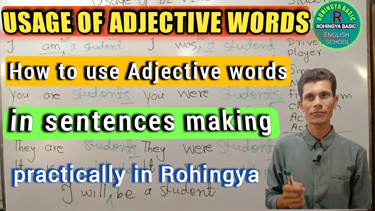 How to use Adjectives in sentences making in Rohingya
