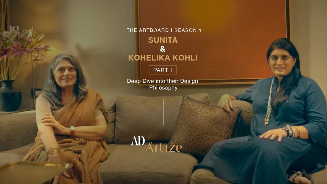 Artboard Sunita & Kohelika Kohli Part 1| How spaces narrate deeper stories of identity and heritage.