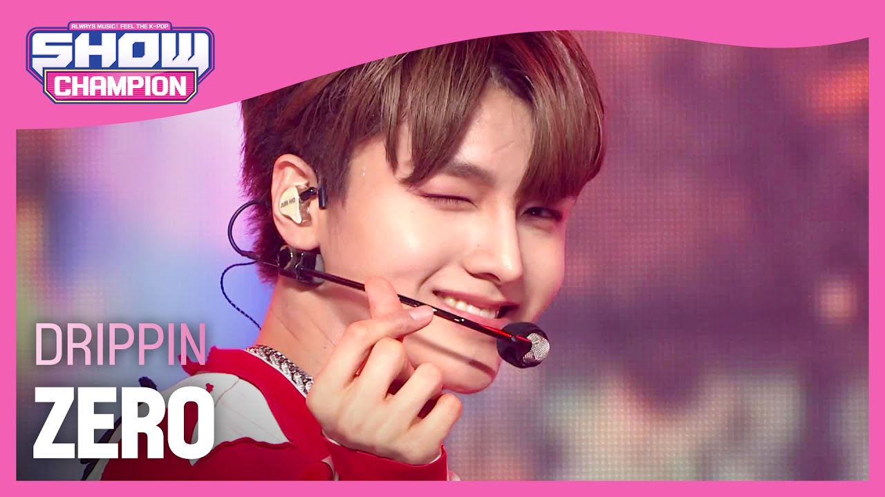 DRIPPIN - ZERO (드리핀 - 제로)  l Show Champion l EP.440