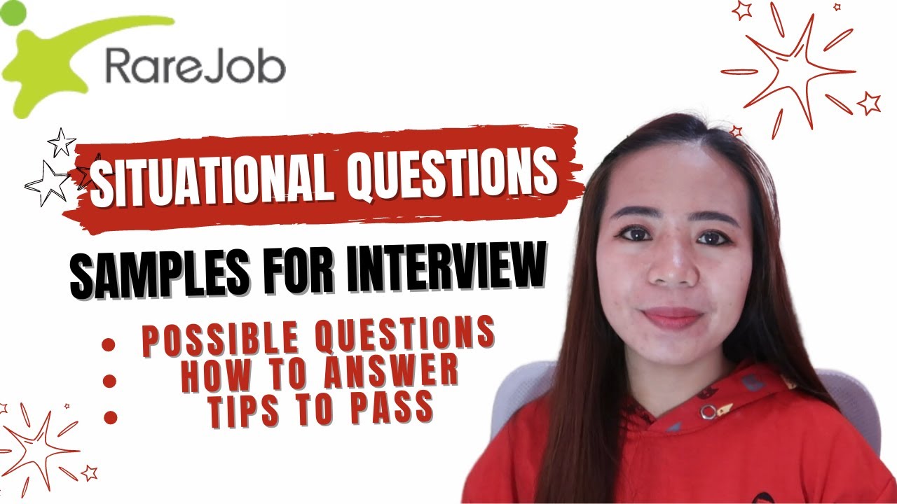 Samples of Situational Questions & How to answer them | Rarejob Interview