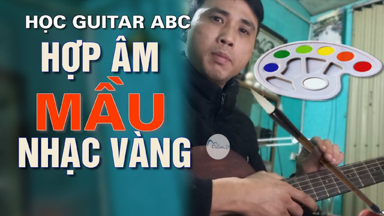 Hợp âm màu guitar: Cách học và dùng với dòng nhạc bolero ABC