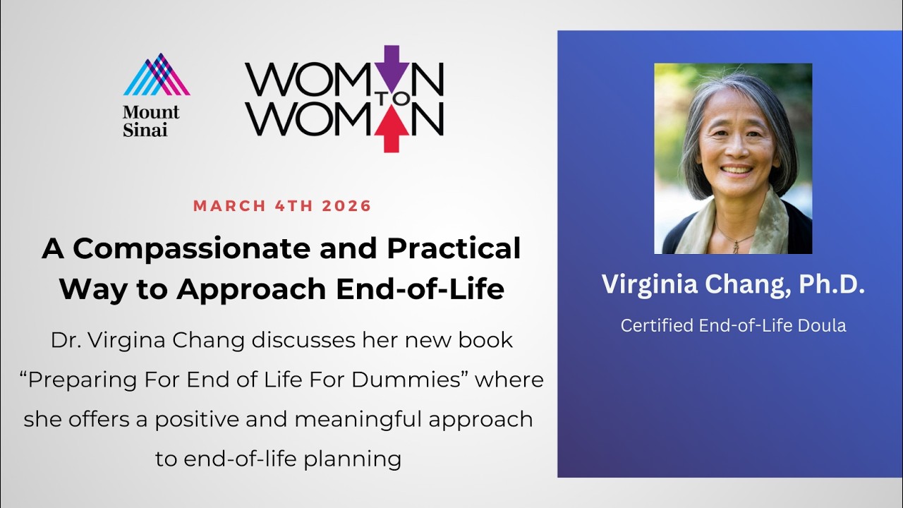 Compassionate Approach to End of Life with Dr. Virginia Chang Mar 4 2026
