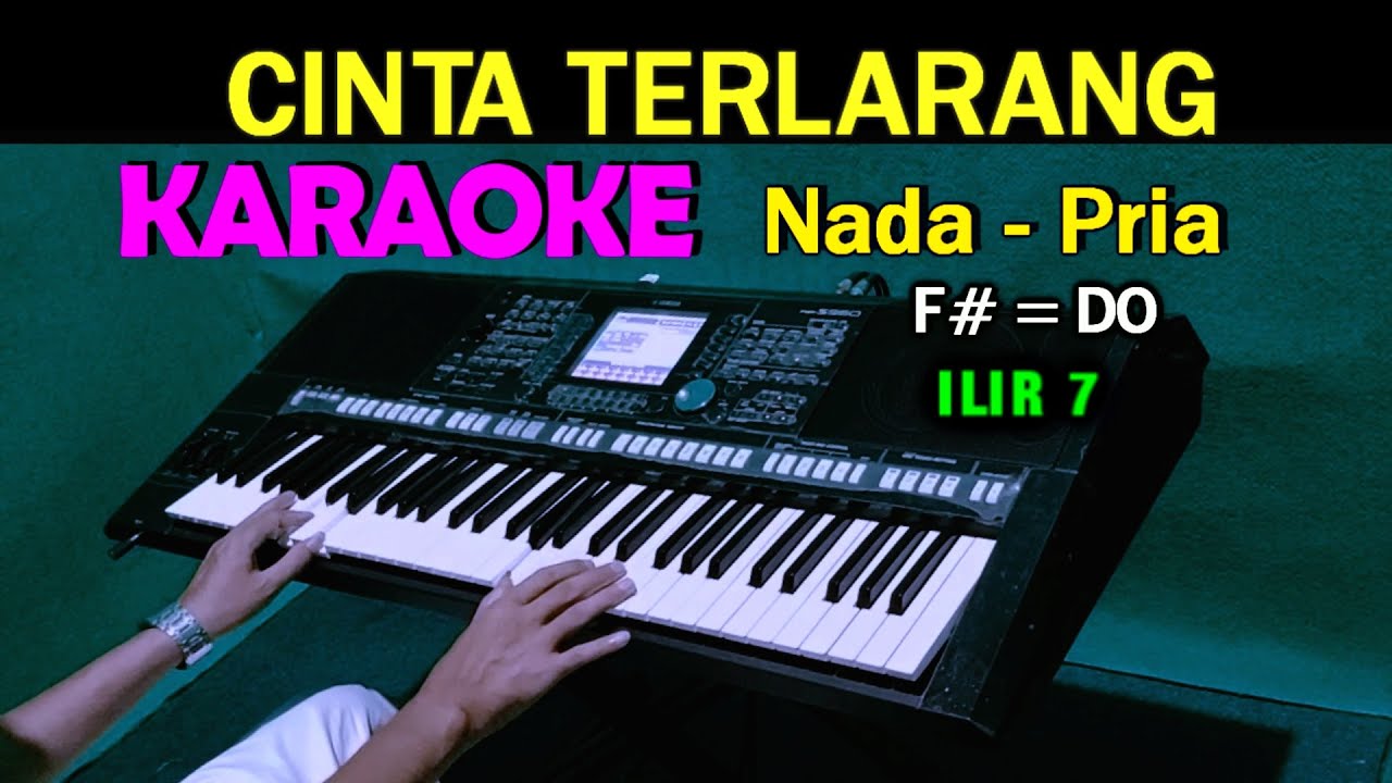CINTA TELARANG - ILIR 7 | KARAOKE Nada Pria, HD