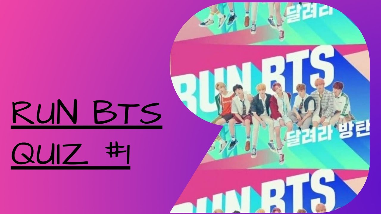 RUN BTS QUIZ#1[Only For TRUE ARMY]