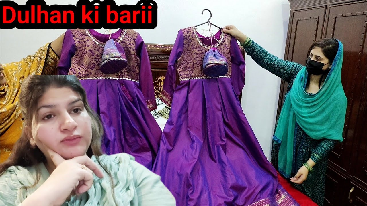 Dulhan ki barii part ( 2 ) wedding vlog ll Bhai ki Shadi ll Pakistani family ll dress design ideas..