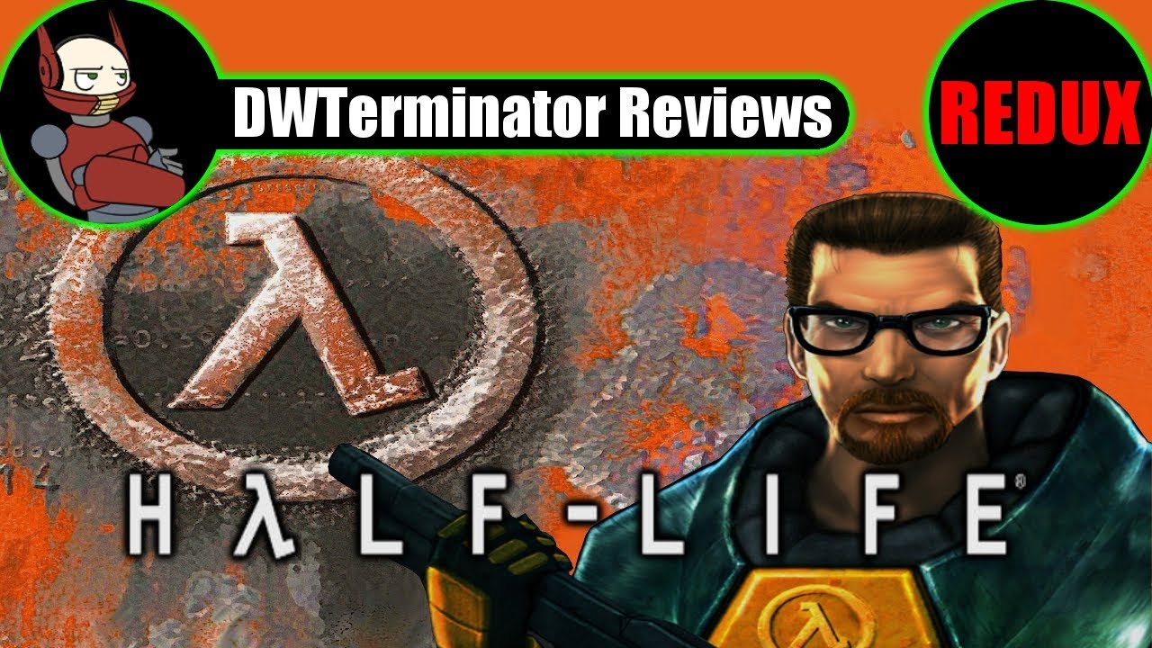 Classic Review REDUX - Half-Life + Opposing Force & Blue Shift