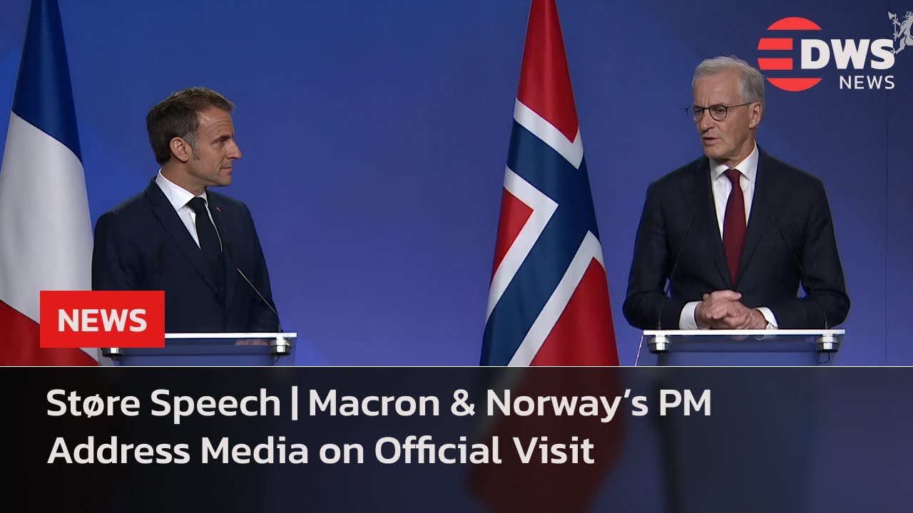 Jonas Gahr St&oslash;re Speech | Macron & Norway&rsquo;s PM Address Media on Official Visit | DWS News | AC1E