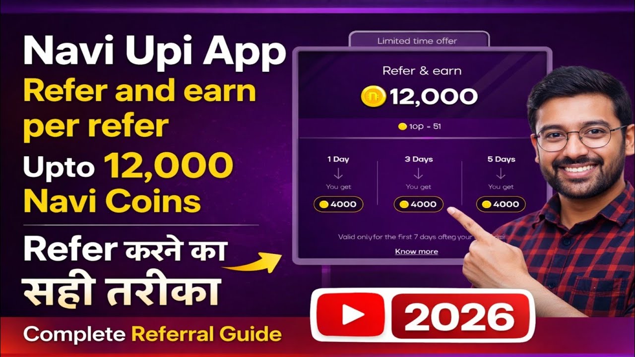 Navi UPI App Refer & Earn Guide 2026 | Upto 12,000 Navi Coins | Complete Process 