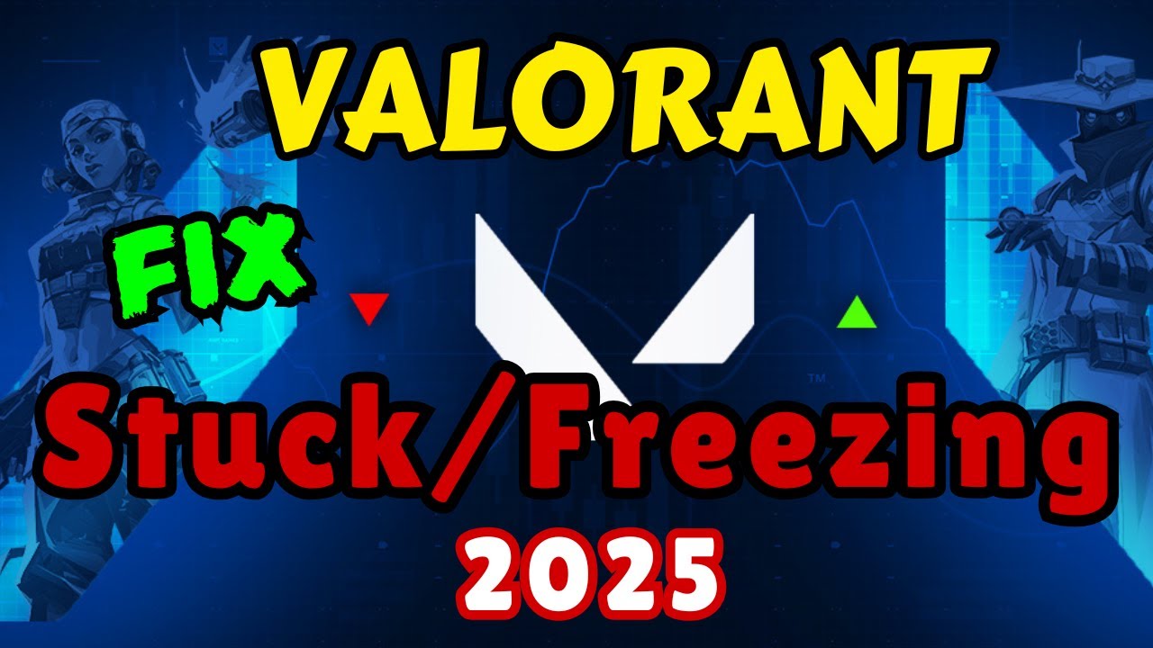 Valorant stuck on loading screen or freezing issues Fix