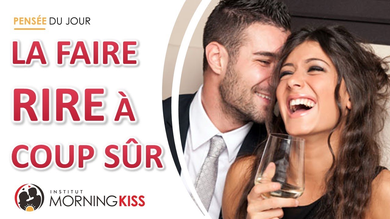 Faire rire une fille à tous les coups (même quand on est pas drôle)