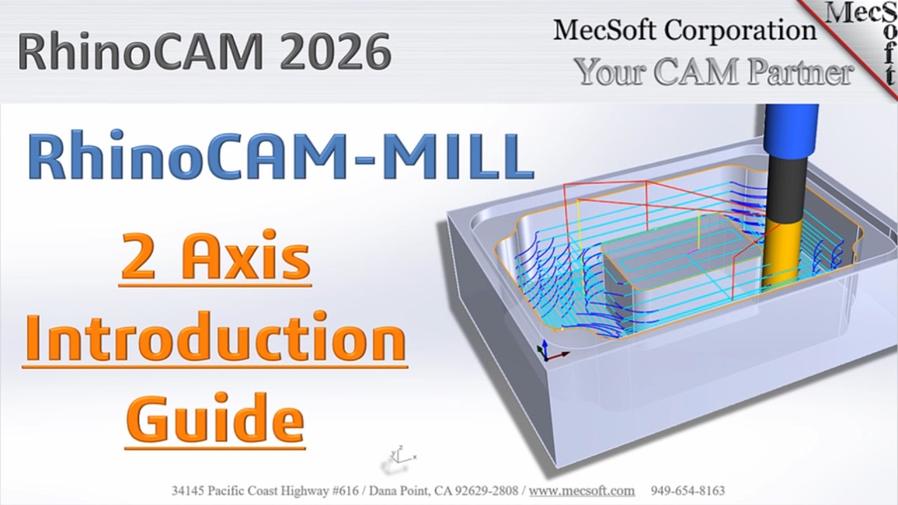 RhinoCAM  2026: Introduction to 2½ Axis Machining