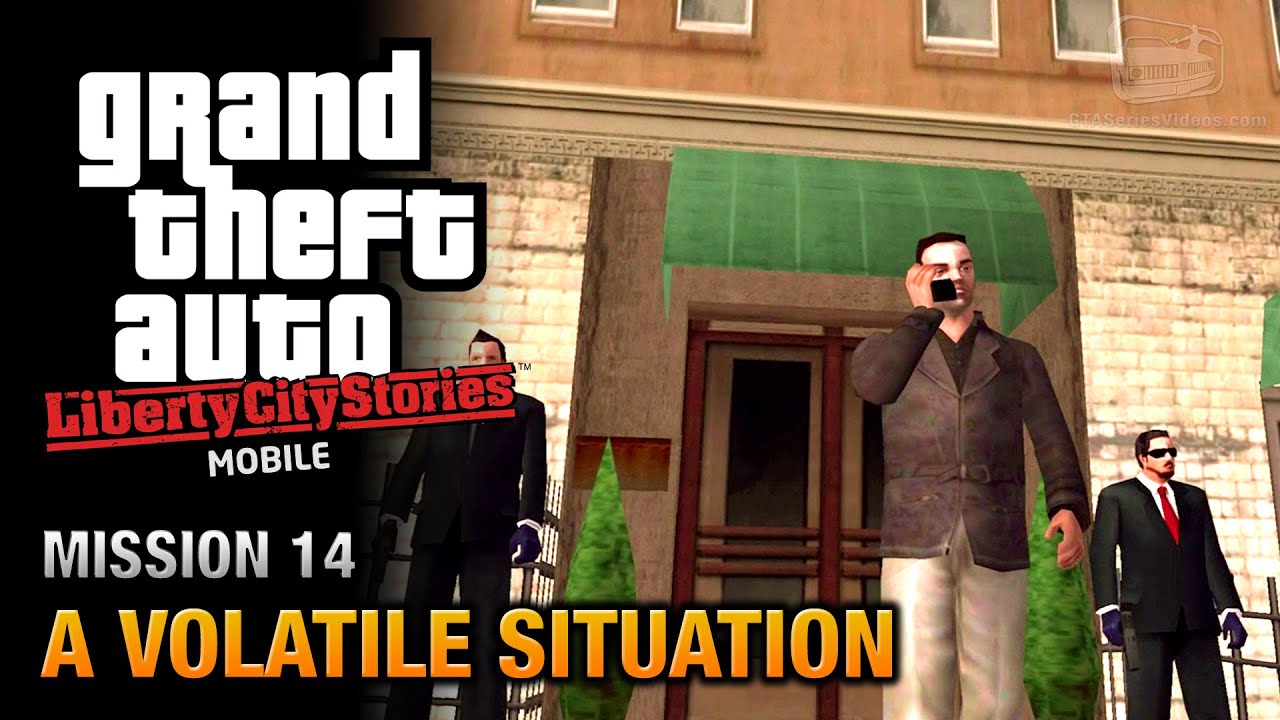 GTA Liberty City Stories Mobile - Mission #14 - A Volatile Situation