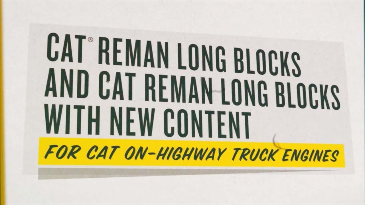 Cat&reg; Reman Long Blocks and Long Blocks with New Content | Cat On-Highway Truck Engines