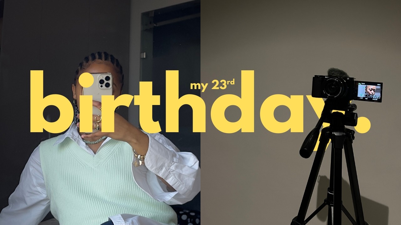 MY 23RD BIRTHDAY ft.  MY NEW CAMERA 🎥🤍 | Sony ZV-E10