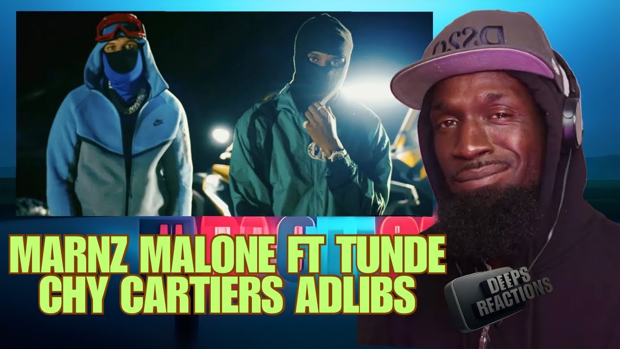 Marnz Malone ft Tunde - Chy Cartiers Adlibs (Official Video) Deepsspeaks (Reaction)
