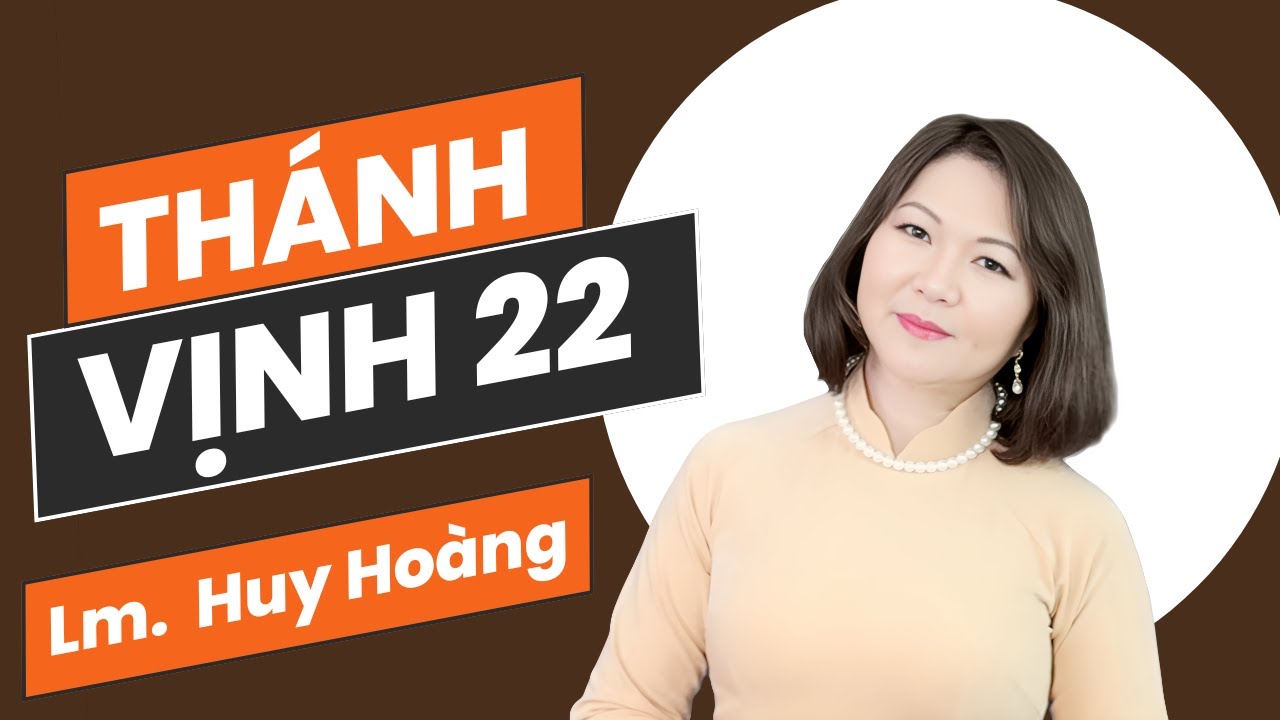 Thánh Vịnh 22 - Đáp Ca Chúa Nhật 4 Mùa Chay Năm A | Lm. Huy Hoàng | Thanh Vân #dapca #thanhca