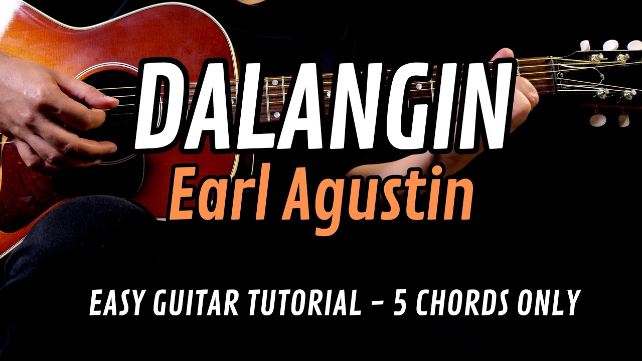 Dalangin - Earl Agustin EASY Guitar Tutorial with Chords | Lyrics