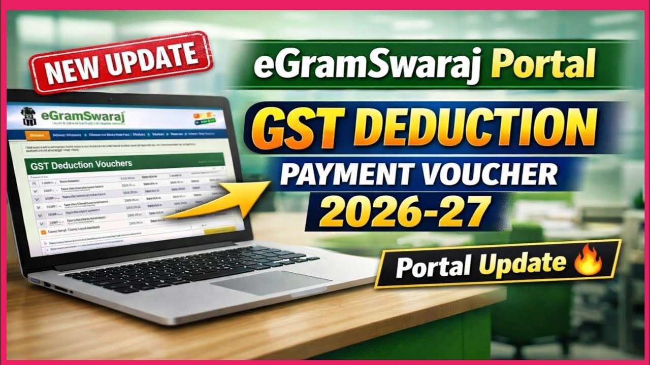 👉 &ldquo;BIG UPDATE: eGramSwaraj Portal GST Deduction Payment Voucher 2026-27 😱&rdquo;