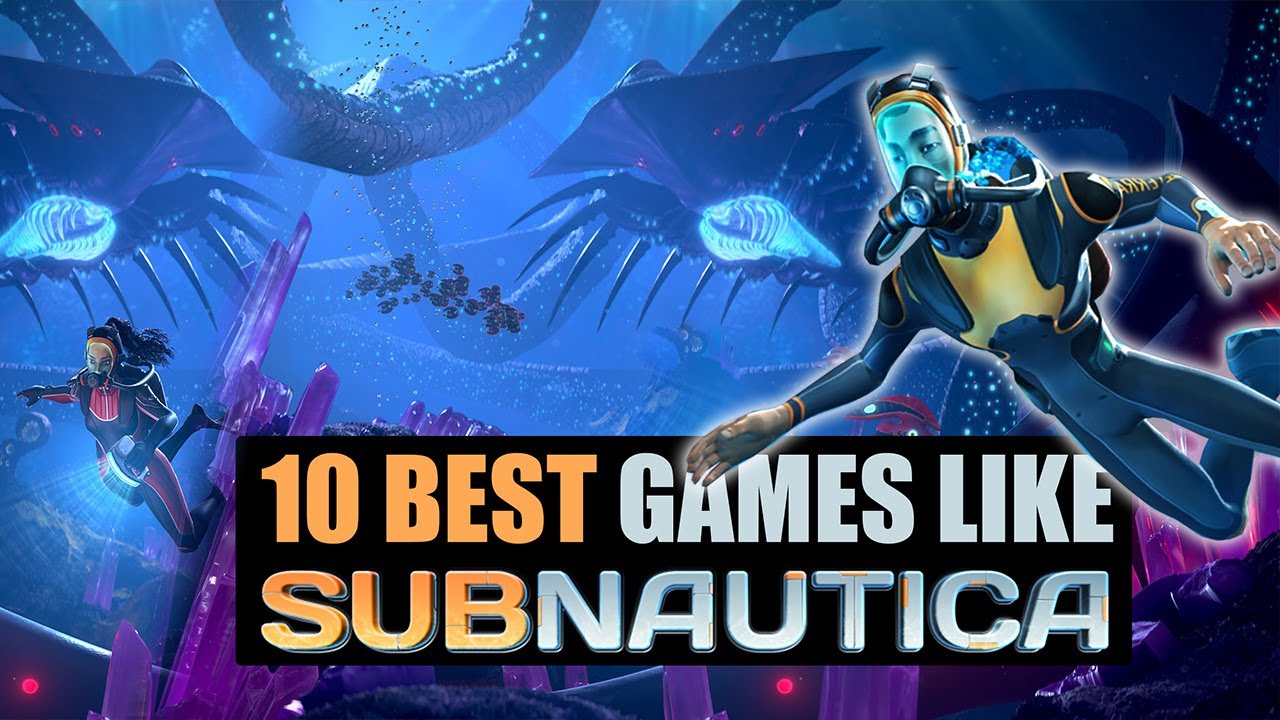 10 Best Games like Subnautica to play in 2024!