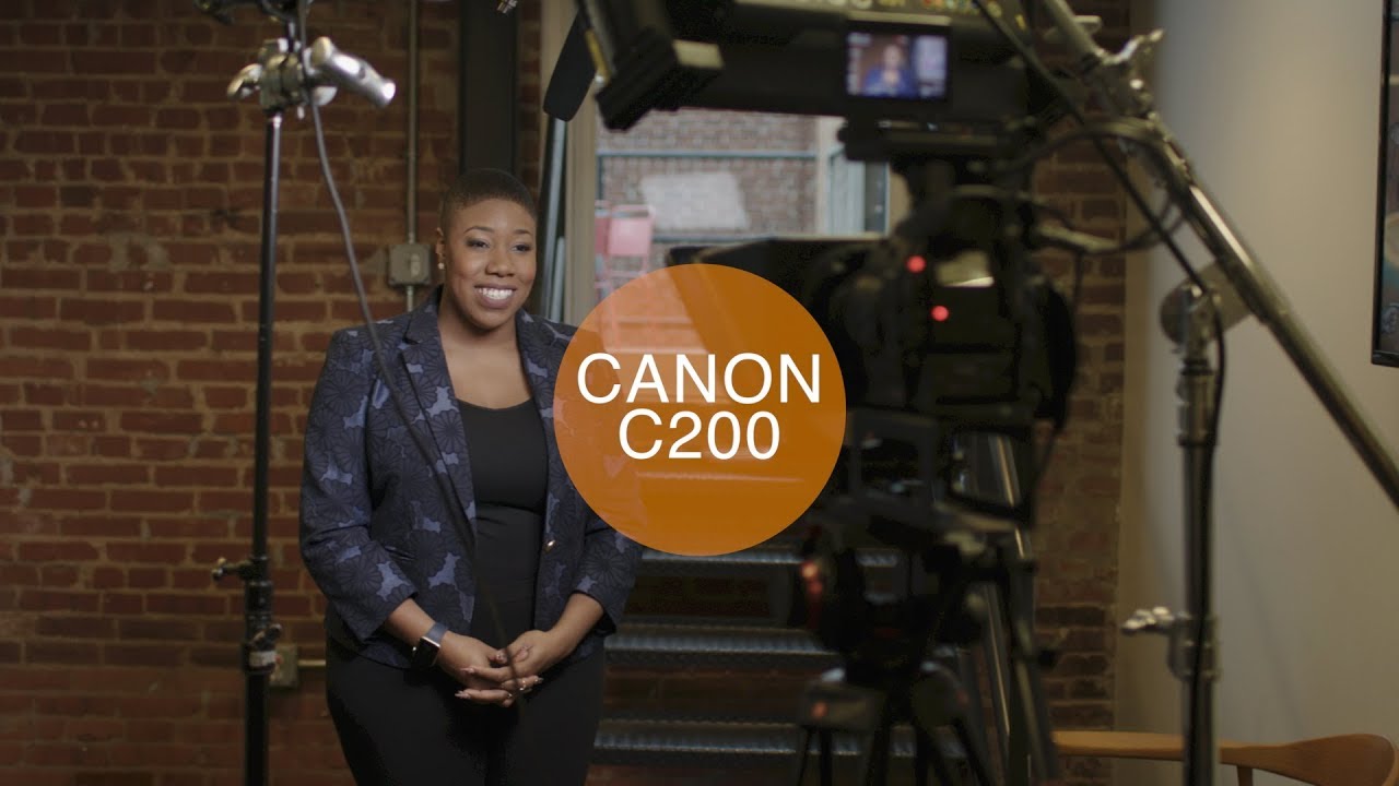 Canon C200 - Why Its a Good Fit