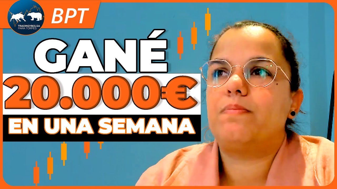 📉 #trading Cómo se ganan 20.000💲 en una semana 📉