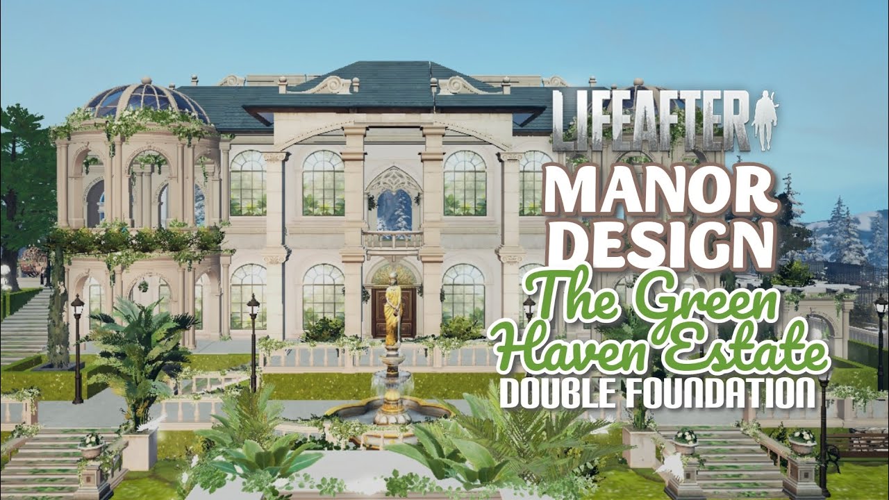 LifeAfter | Manor Design | The Green Haven Estate 🌳🌿| Double Manor | How To Build | by Vovkysha