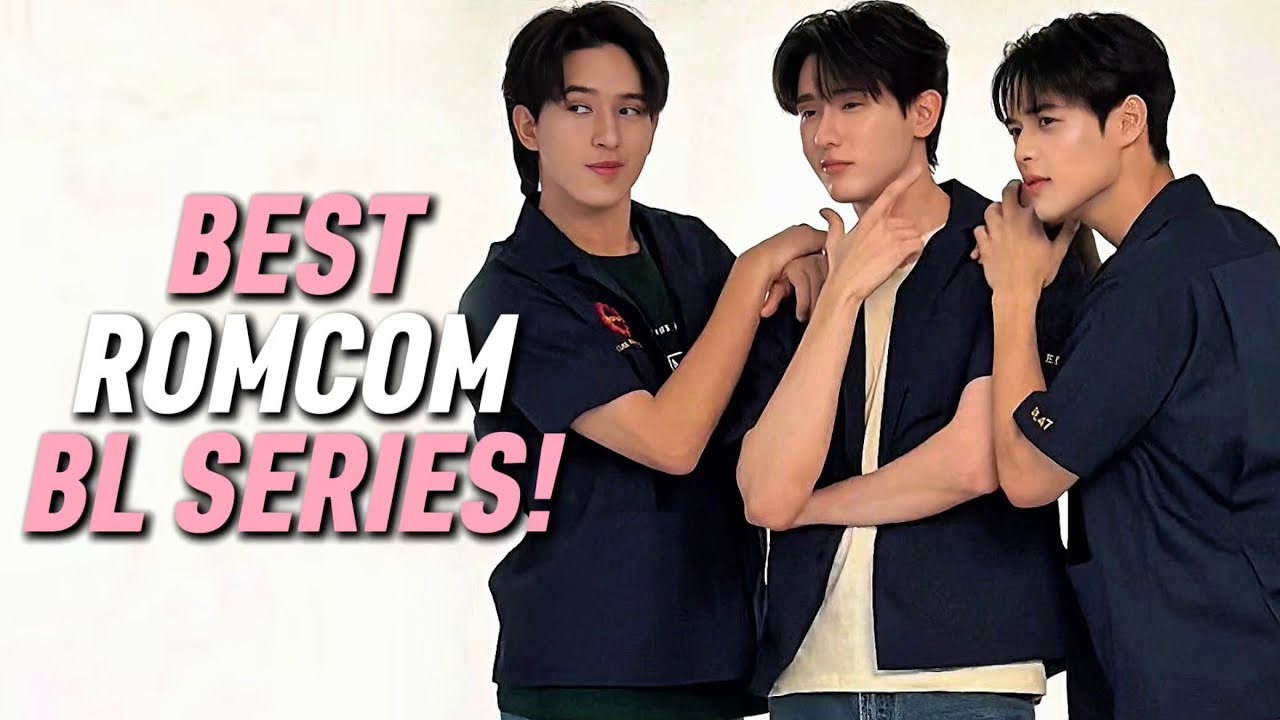 10 Best Romantic Comedy BL Series You Need To Watch!