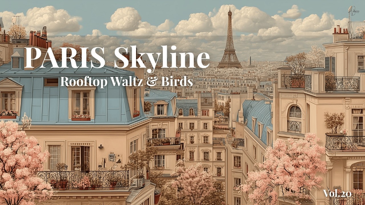 𝐏𝐀𝐑𝐈𝐒 𝐂𝐀𝐅𝐄 🌸 Paris Skyline — Relaxing French Waltz above the Clouds [Vol.20 / 2 HOURS]
