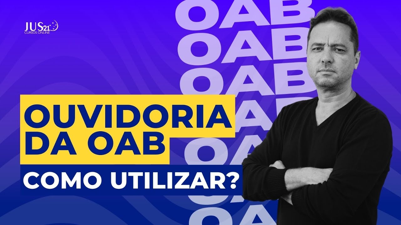 Ouvidoria da OAB como utilizar? | Prof. Maur&iacute;cio Gieseler
