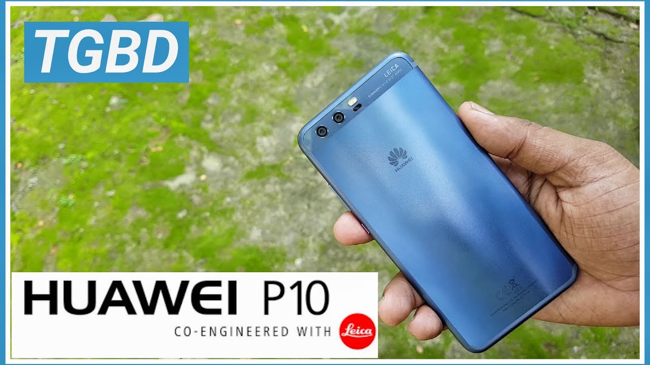 Huawei P10 Hands on  review । In Bangla । Huawei P10 unboxing।tech gossip bd। হুয়াওে পি ১০