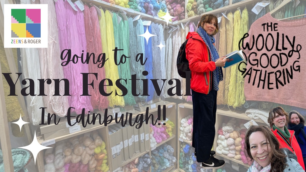 Yarn Shopping and The Woolly Good Gathering Festival In Scotland