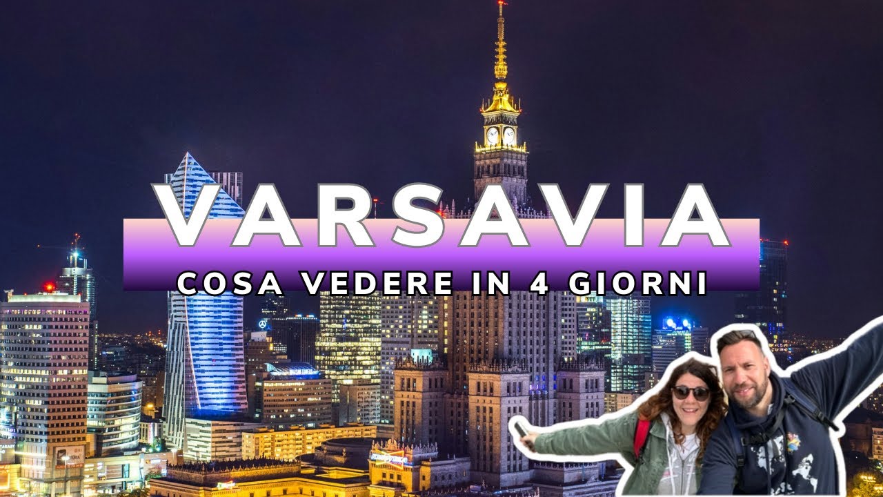 Viaggio a VARSAVIA: 4 Giorni nella Capitale Polacca