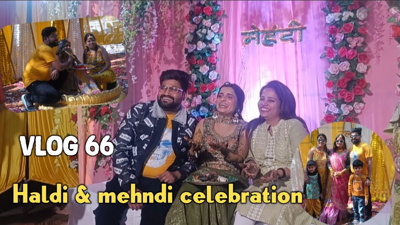 “Haldi Mein Dhamal, Mehndi Mein Kamaal | Sister In Law Haldi Mehndi ✨😍|Vlog 66 #dailyvlog #Amitreal 