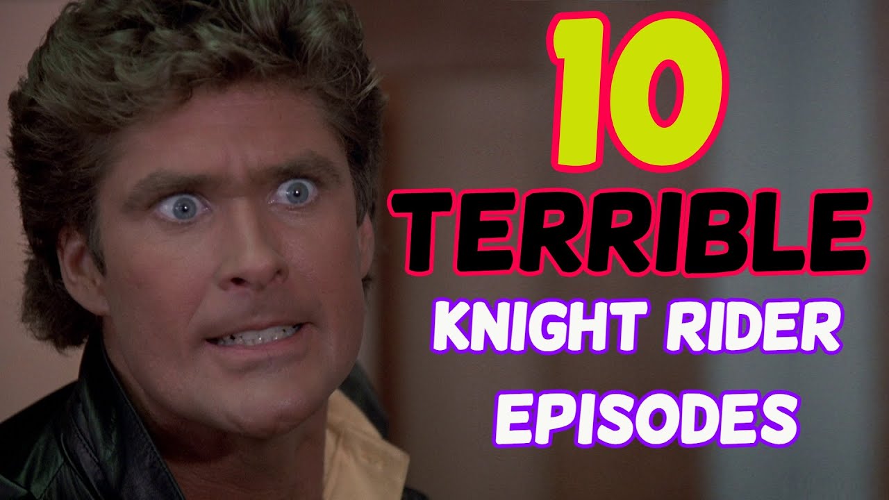 Oh KITT! Top 10 TERRIBLE 