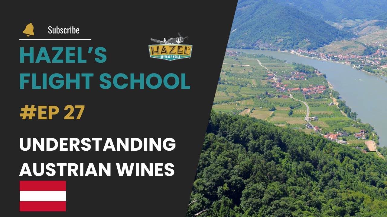 Understanding Austrian Wines | Flight School Ep. 27