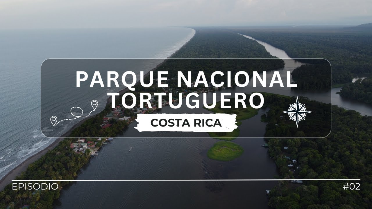 El Parque Nacional Tortuguero: un tesoro natural de Costa Rica que debes conocer