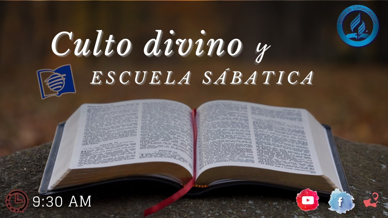 Escuela Sabática y culto divino Sábado 21 de Febrero de 2026