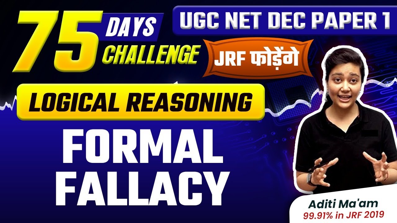 UGC NET Dec 2023 | Formal Fallacies | UGC NET Paper 1 Logical Reasoning | JRFAdda