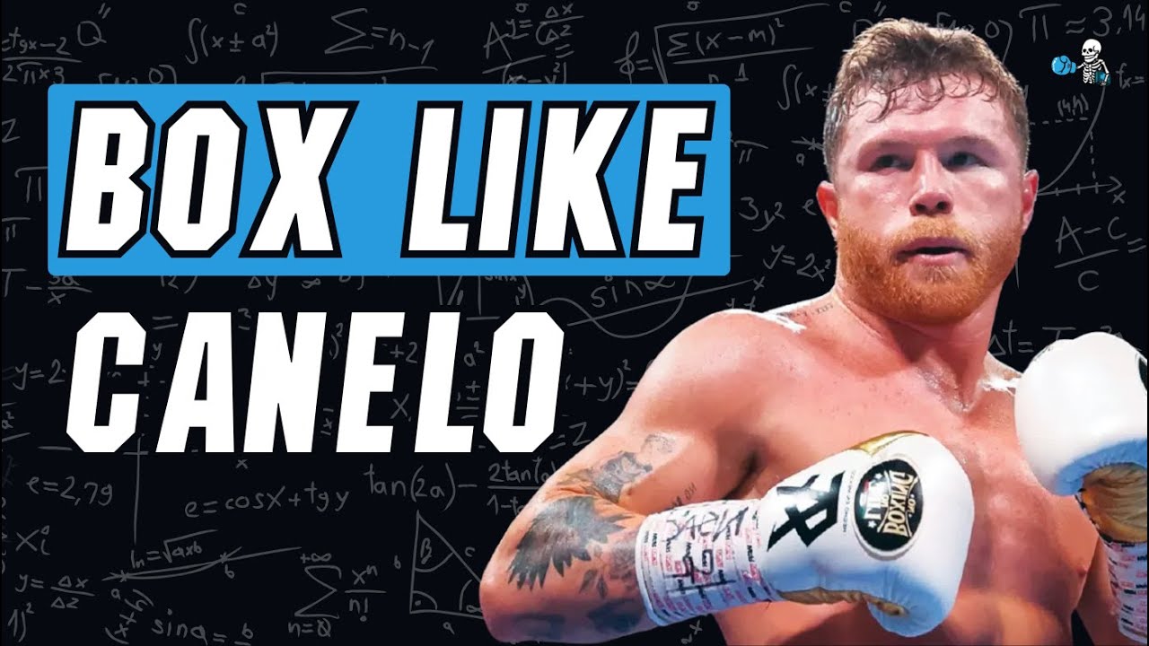 HOW TO BOX LIKE CANELO ALVAREZ — Boxing style breakdown