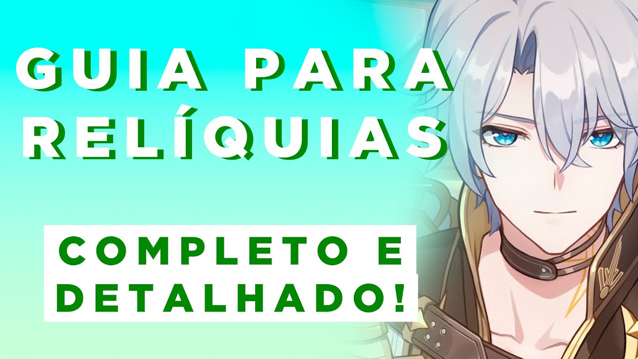 GUIA E DICAS sobre RELÍQUIAS! Do INICIANTE ao VETERANO | Honkai: Star Rail