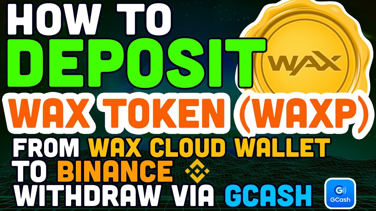 Как внести токен Wax (WAXP) из облачного кошелька WAX на Binance