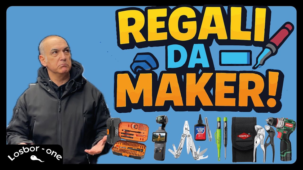 20 Regali PERFETTI per un Maker