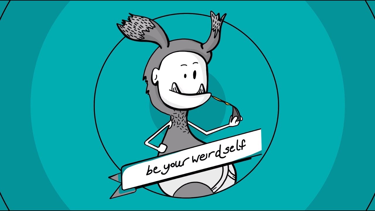 Be Your Weird Self