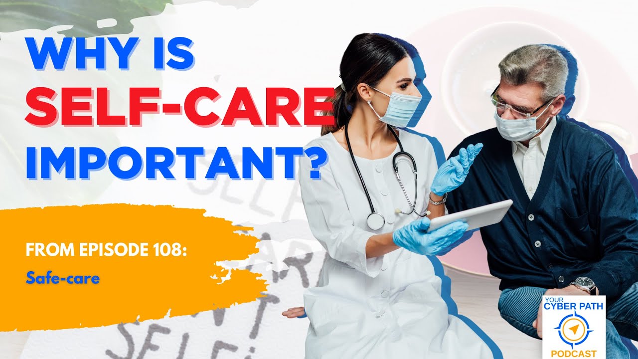 Why is Self-care important?